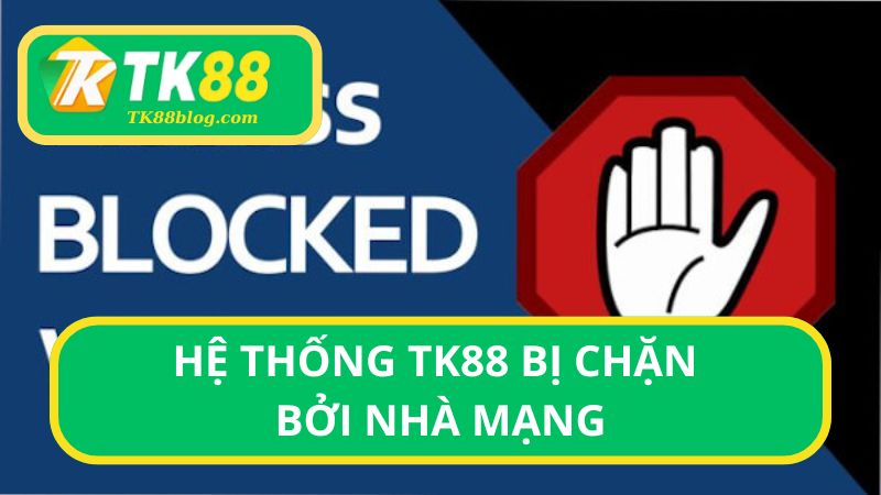 Trường hợp nhà cái chặn mạng